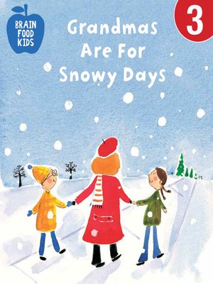 cover image of Grandmas Are For Snowy Days